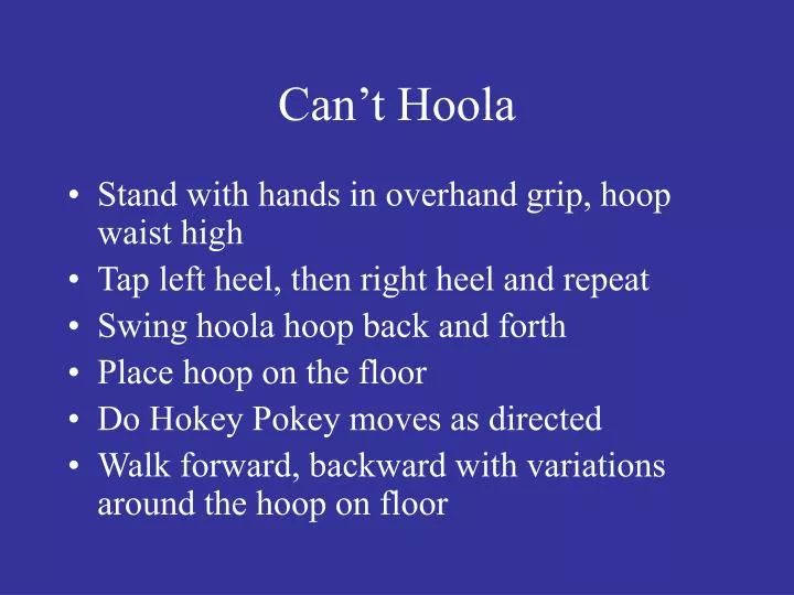 can t hoola