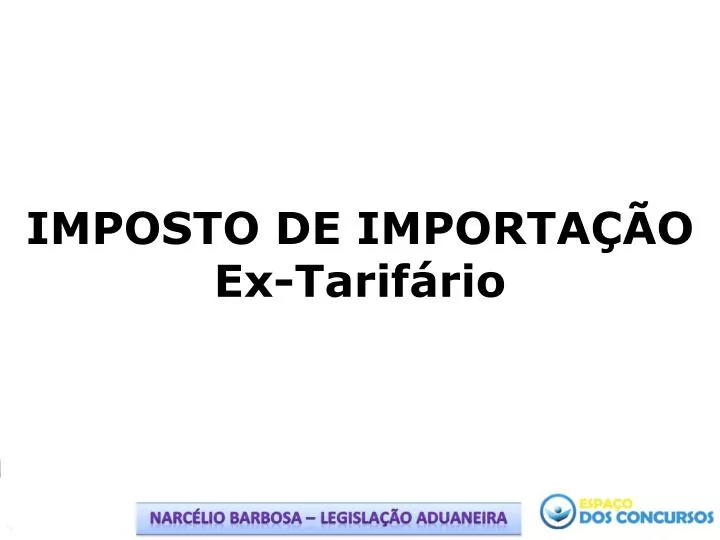 imposto de importa o ex tarif rio