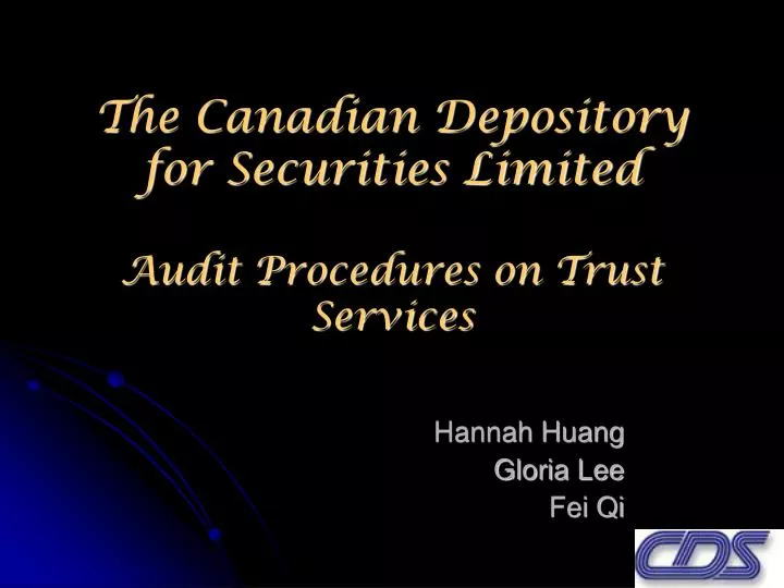the canadian depository for securities limited audit procedures on trust services