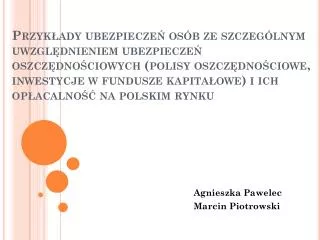 agnieszka pawelec marcin piotrowski