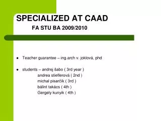 SPECIALIZED AT CAAD FA STU BA 2009/2010
