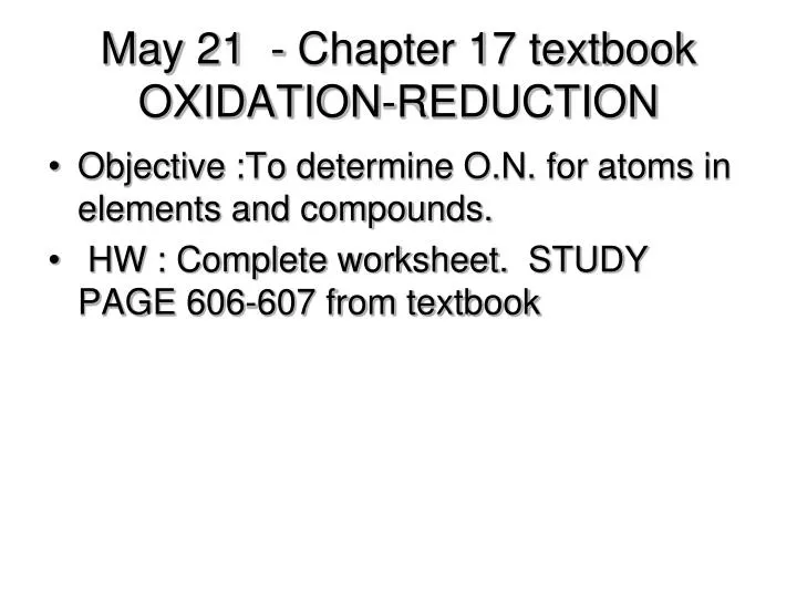 may 21 chapter 17 textbook oxidation reduction