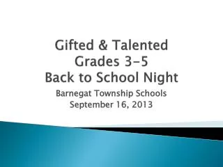 Gifted &amp; Talented Grades 3-5 Back to School Night