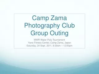 Camp Zama Photography Club Group Outing