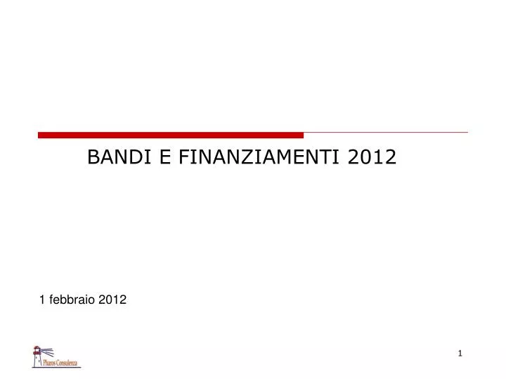 bandi e finanziamenti 2012