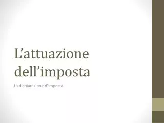 l attuazione dell imposta