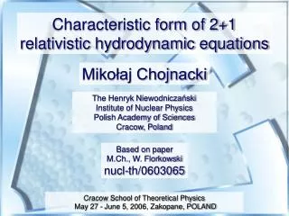 The Henryk Niewodnicza?ski Institute of Nuclear Physics Polish Academy of Sciences Cracow, Poland