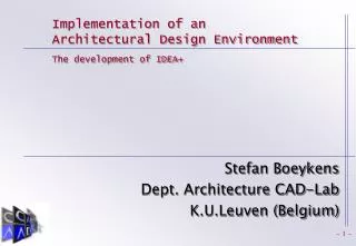 Implementation of an Architectural Design Environment