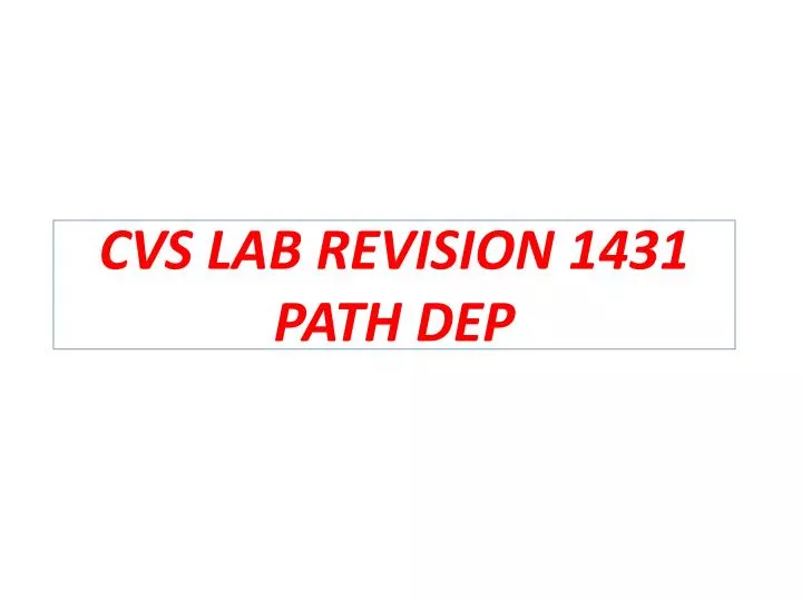cvs lab revision 1431 path dep