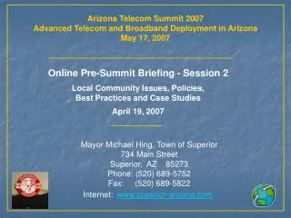 Arizona Telecom Summit 2007 Advanced Telecom and Broadband Deployment in Arizona May 17, 2007