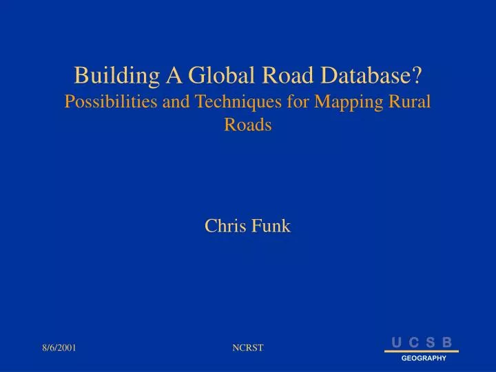 building a global road database possibilities and techniques for mapping rural roads