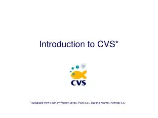 Introduction to CVS*