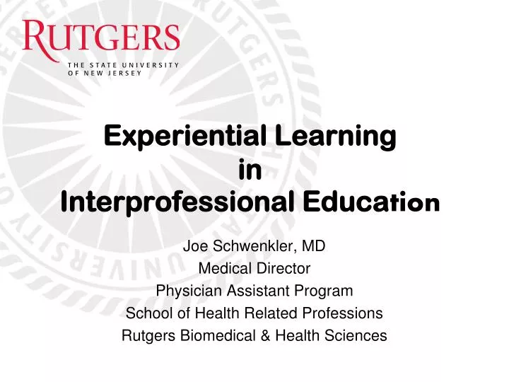 experiential learning in interprofessional educa tion