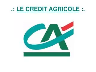 le credit agricole