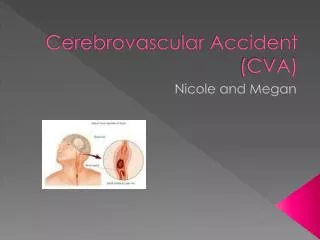 Cerebrovascular Accident (CVA)