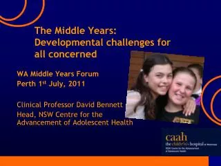 The Middle Years: Developmental challenges for all concerned