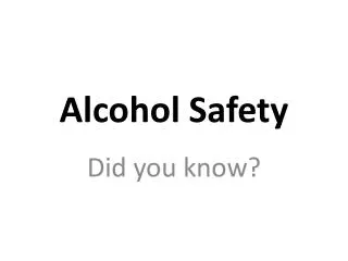 Alcohol Safety