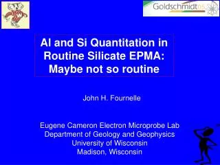 Al and Si Quantitation in Routine Silicate EPMA: Maybe not so routine