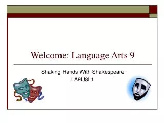 Welcome: Language Arts 9