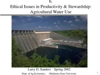6. Ethical Issues in Productivity &amp; Stewardship: Agricultural Water Use