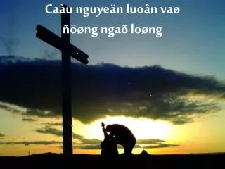 ca u nguye n luo n va ng nga lo ng