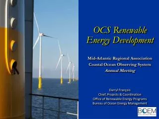 OCS Renewable Energy Development Mid-Atlantic Regional Association Coastal Ocean Observing System