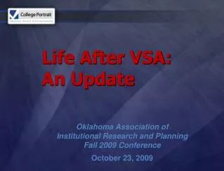Life After VSA: An Update