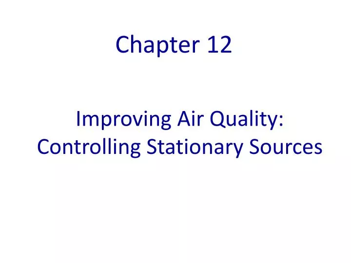 improving air quality controlling stationary sources