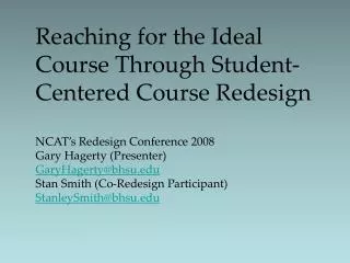 Reaching for the Ideal Course Through Student-Centered Course Redesign