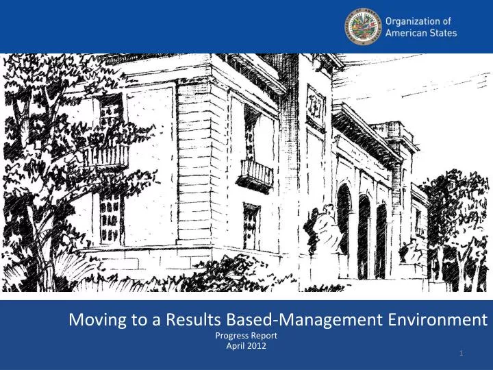 moving to a results based management environment progress report april 2012