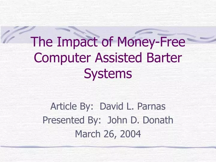 the impact of money free computer assisted barter systems