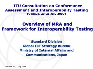 Overview of MRA and Framework for Interoperability Testing