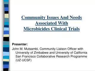 Community Issues And Needs Associated With Microbicides Clinical Trials