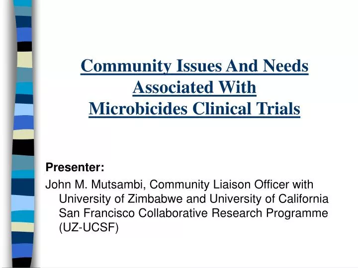 community issues and needs associated with microbicides clinical trials