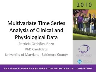 Multivariate Time Series Analysis of Clinical and Physiological Data