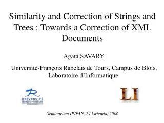 Similarity and Correction of Strings and Trees : Towards a Correction of XML Documents