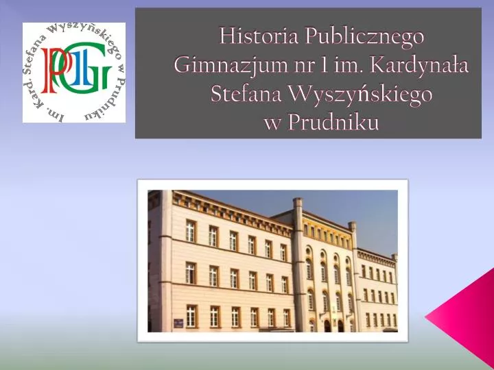 historia publicznego gimnazjum nr 1 im kardyna a stefana wyszy skiego w prudniku