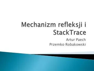 mechanizm refleksji i stacktrace