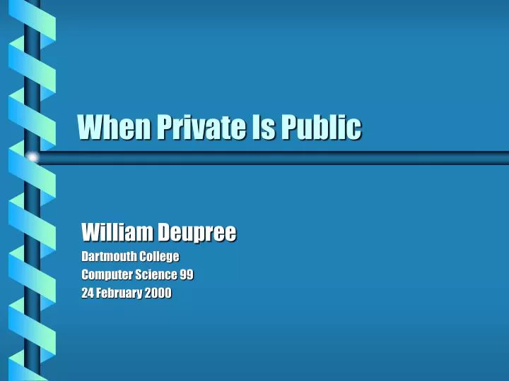 when private is public