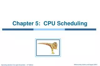 Chapter 5: CPU Scheduling