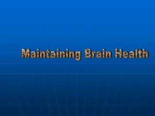 Maintaining Brain Health