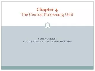 Chapter 4 The Central Processing Unit