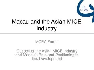 Macau and the Asian MICE Industry