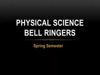 Physical Science Bell ringers