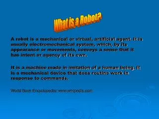 What is a Robot?