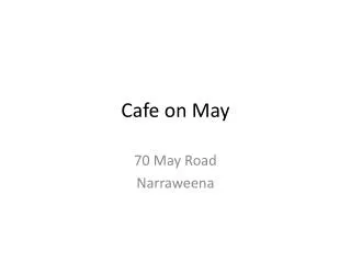 Cafe on May