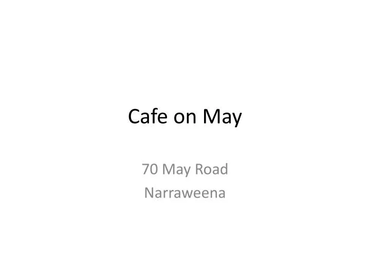 cafe on may