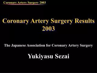 Coronary Artery Surgery Results 2003