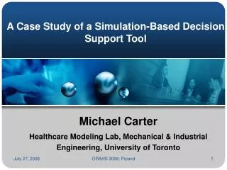 A Case Study of a Simulation-Based Decision Support Tool