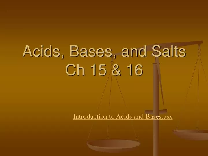 acids bases and salts ch 15 16
